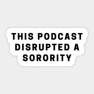 "Sorority Merch" Sticker